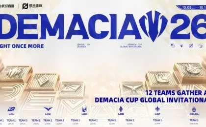 Expanding Horizons: Riot Games, TJ Sports, and Huya Inc. Transform the Demacia Cup into a Major Six-Region Global Invitational for 2026