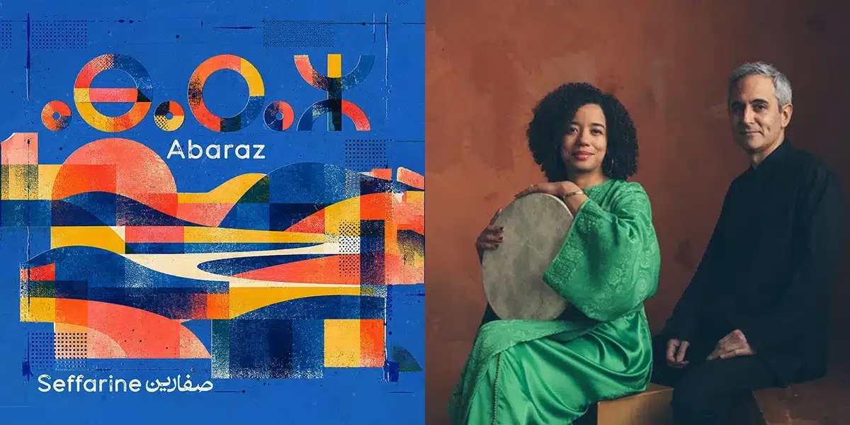 Bridging Continents: Seffarine’s Abaraz Redefines Trans-Mediterranean and Saharan Soundscapes