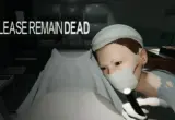 Unraveling the Nightmare: A Comprehensive Investigation into One Bit Horror’s PC Title "Please Remain Dead"